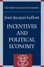 Incentives and Political Economy af The late Jean-Jacques ( Laffont