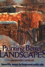 Painting Better Landscapes af M Kessler