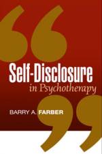 Self-Disclosure in Psychotherapy af Barry A. (Columbia University Farber