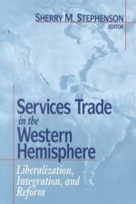 Services Trade in the Western Hemisphere af S Stephenson