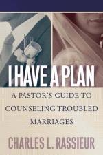 I Have a Plan af Charles L. Rassieur