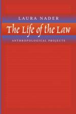 The Life of the Law af Laura Nader
