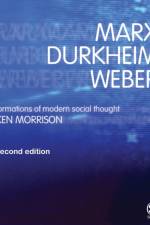 Marx, Durkheim, Weber