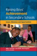 Raising Boys' Achievement in Secondary Schools af Mike Younger