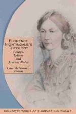Florence Nightingaleas Theology: Essays, Letters and Journal Notes af Florence Nightingale