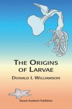 The Origins of Larvae af D. Williamson