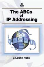 The ABCs of IP Addressing