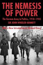 The Nemesis of Power af S. Wheeler-Bennett