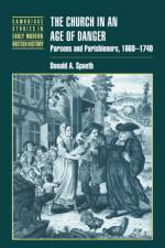 The Church in an Age of Danger af Donald A. (University of Glasgow) Spaeth