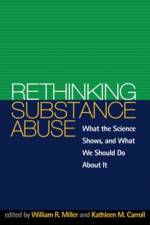 Rethinking Substance Abuse