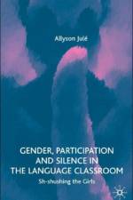 Gender, Participation and Silence in the Language Classroom af A. Jule