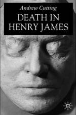Death in Henry James af A. Cutting