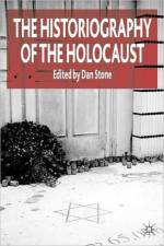 The Historiography of the Holocaust
