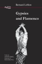 Gypsies and Flamenco af Bernard Leblon