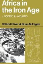 Africa in the Iron Age af Roland Oliver