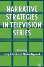 Narrative Strategies in Television Series af G. Allrath