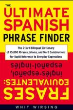 The Ultimate Spanish Phrase Finder af Whit Wirsing