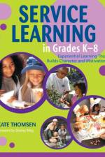 Service Learning in Grades K-8 af Katherine Thomsen