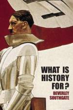 What is History For? af Beverley (University of Hertfordshire Southgate