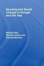 Housing and Social Change in Europe and the USA af Michael Ball
