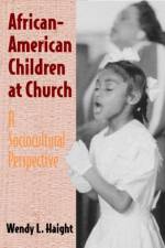 African-American Children at Church af Wendy L. (Professor Haight