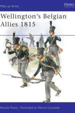Wellington's Belgian Allies 1815 af Ronald Pawly