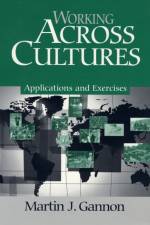 Working Across Cultures af Martin J. Gannon