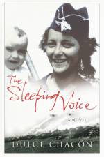The Sleeping Voice af Dulce Chacon