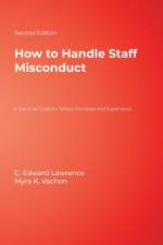 How to Handle Staff Misconduct af C. Edward Lawrence