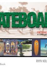 Skateboard Retrospective af Rhyn Noll