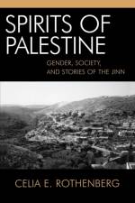 Spirits of Palestine af Celia E. Rothenberg