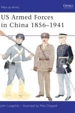 US Armed Forces in China 1856-1941 af John Langellier