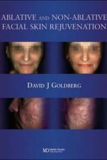 Ablative and Non-ablative Facial Skin Rejuvenation af David J. Goldberg