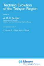 Tectonic Evolution of the Tethyan Region af A.M.C. Sengoer