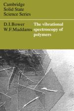 The Vibrational Spectroscopy of Polymers af D. I. (University of Leeds) Bower