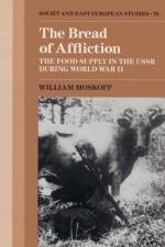 The Bread of Affliction af William (Lake Forest College Moskoff