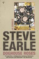 Doghouse Roses af Steve Earle