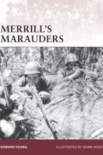 Merrill’s Marauders af Edward M. Young
