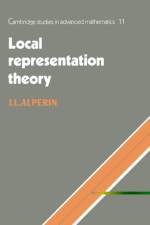 Local Representation Theory af J. L. (University of Chicago) Alperin