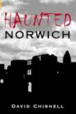 Haunted Norwich af David Chisnell