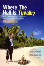 Where The Hell Is Tuvalu? af Philip Ells