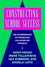 Constructing School Success af Hugh (University of California Mehan
