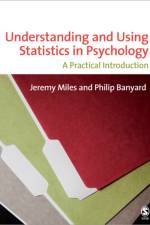 Understanding and Using Statistics in Psychology af Jeremy Miles