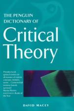 The Penguin Dictionary of Critical Theory af David Macey