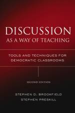 Discussion as a Way of Teaching af Stephen D. Brookfield