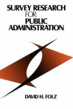 Survey Research for Public Administration af David H. Folz