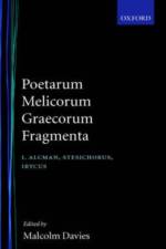 Poetarum Melicorum Graecorum Fragmenta: Volume I