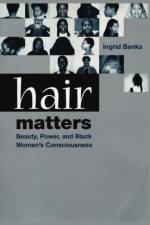 Hair Matters af Ingrid Banks