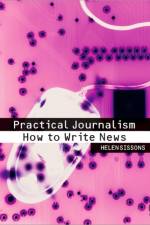 Practical Journalism af Helen Sissons
