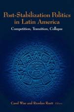 Post-Stabilization Politics in Latin America